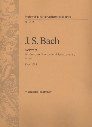 Konzert f-Moll BWV1056 fr Cembalo, Streicher und Bc Violoncello / Kontrabass