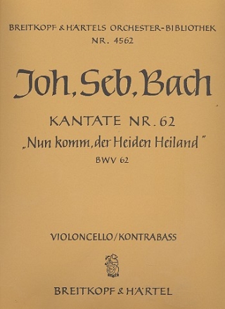 Nun komm der Heiden Heiland Kantate Nr.62 BWV62 Violoncello / Kontrabass