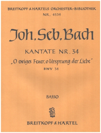 O ewiges Feuer o Ursprung der Liebe Kantate Nr.34 BWV34 Violoncello / Kontrabass