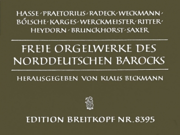 Freie Orgelwerke des Norddeutschen Barock 