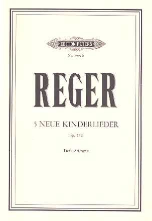 5 neue Kinderlieder op.142 fr tiefe Singstimme und Klavier (dt)