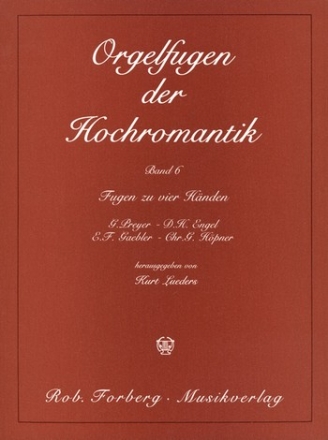 Orgelfugen der Hochromantik Band 6 vierhndige Originalwerke