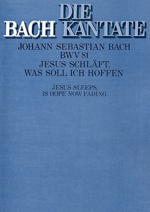 Jesus schlft was soll ich hoffen Kantate Nr.81 BWV81 Partitur (dt/en)