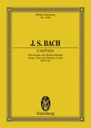 Nun komm der Heiden Heiland - Kantate Nr.62 BWV62 fr Soli, Chor und Orchester Studienpartitur (dt/en)