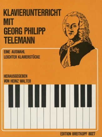 Georg Philipp Telemann - Auswahl leichter Klavierstcke fr Klavier