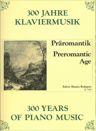 300 Jahre Klaviermusik praeromantik Prromantik fr Klavier