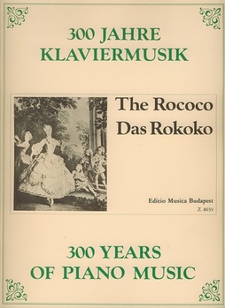 300 Jahre Klaviermusik Rokoko fr Klavier