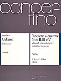 Ricercari a quattro fr verschiedene Instrumente (3 Violen und Basso continuo, Violine, 2  Partitur