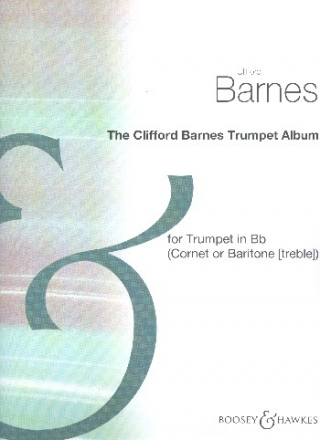 Barnes, Clifford: The Clifford Barnes Trumpet Album fr Trompete (Kornett oder Bariton )und Klavier