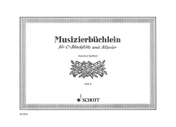 Musizierbchlein Band 2 fr Sopran-Blockflte und Klavier