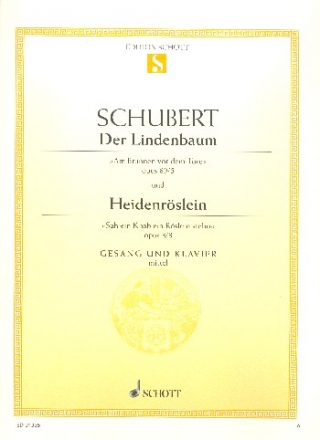 Der Lindenbaum / Heidenrslein op. 89/5 / op. 3/3 D 911/5 / D 257 fr hohe Singstimme und Klavier