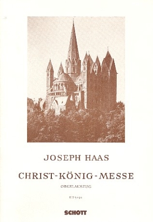 Christ-Knig-Messe op.88 fr Volksgesang und Orgel Orgelauszug