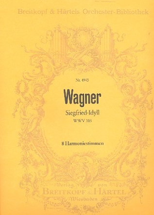 Siegfried-Idyll fr Orchester fr Orchester Harmonie