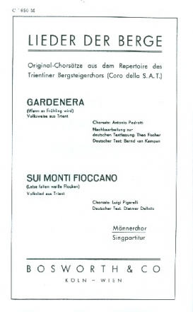 Gardenera  und  Sui monti fioccano fr Mnnerchor a cappella Chorpartitur (it/dt)