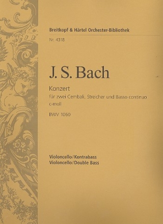 Konzert c-Moll BWV1060 fr 2 Cembali, Streicher und Bc Violoncello / Kontrabass