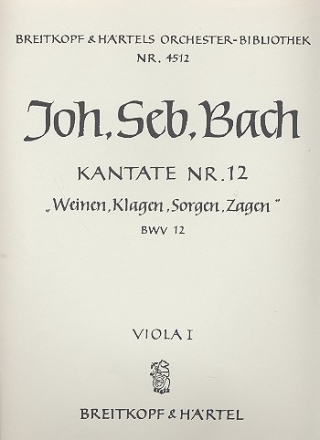 Weinen Klagen Sorgen Zagen Kantate Nr.12 BWV12 Viola 1