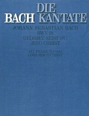 Gelobet seist du Jesu Christ Kantate Nr.91 BWV91 Partitur (dt/en)