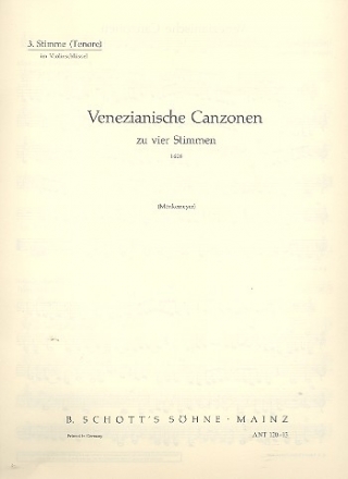 Venezianische Canzonen fr 4 beliebige Instrumente (Fidel-, Gamben-, Blockflten-, Lauten-, G Einzelstimme - Stimme 3, Tenore, im Violinschlssel