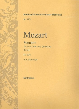 Requiem d-Moll KV626 - Missa pro Defunctis fr Soli, Chor und Orchester Kontrabass