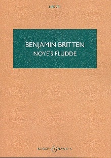 Noye's Fludde op. 59 HPS 761 fr Soli (ABarB), Sprecher, Kinderchor und Instrumente Studienpartitur