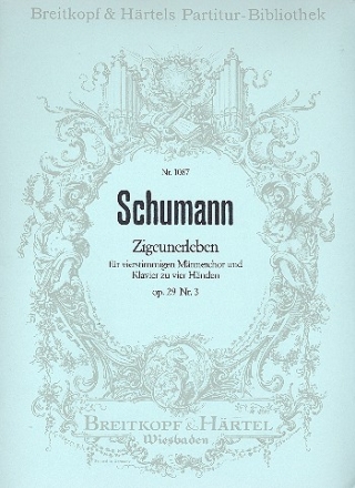 Zigeunerleben op.29,3 fr Mnnerchor und Klavier Partitur (dt)