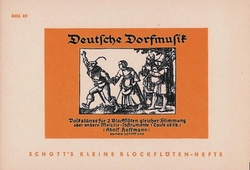 Deutsche Dorfmusik Volkstnze fr 2 Blockflten gleicher Stimmung Spielpartitur