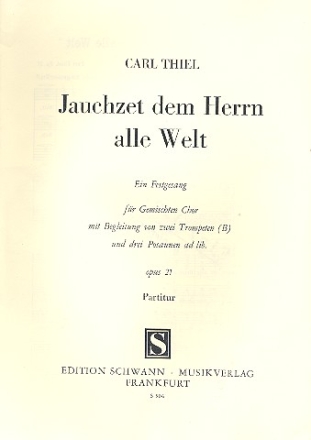 Jauchzet dem Herrn op.21 fr gem Chor, 2 Trompete und 3 Posaunen ad lib. Partitur