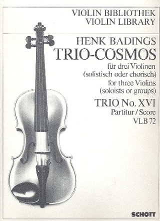Trio-Cosmos Nr. 16 fr 3 Violinen (solistisch oder chorisch) Partitur und Stimmen