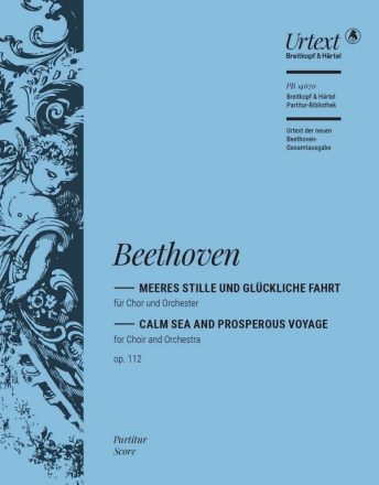 Meeres Stille und Glckliche Fahrt op.112 fr Chor und Orchester Partitur