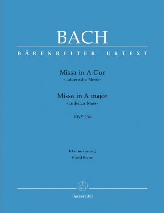 Missa A-Dur BWV234 fr Soli, Chor und Orchester Klavierauszug