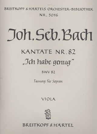 Ich habe genug - Kantate Nr.82a BWV82a fr Soli, Chor und Orchester Viola