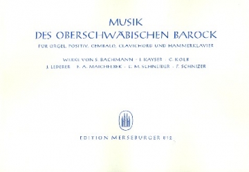 Musik des oberschwbischen Barock fr Orgel