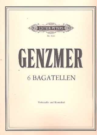 6 Bagatellen (1985) fr Violoncello und Kontrabass 2 Spielpartituren