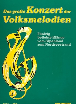 Das grosse Konzert der Volksmelodien fr Singstimme und Klavier