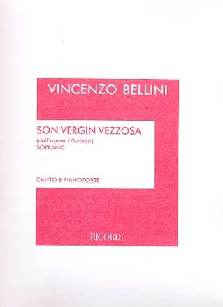 Son vergin vezzosa da i puritani per soprano coloratura e pianoforte (it)