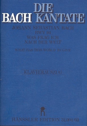 Was frag ich nach der Welt Kantate Nr.94 BWV94 Klavierauszug (dt/en)