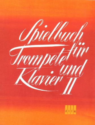 Spielbuch Band 2 fr Trompete und Klavier