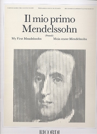 Il mio primo Mendelssohn I grandi classici per i piccoli pianisti