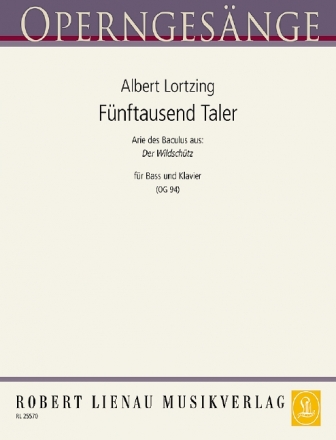 Fnftausend Taler (aus 'Der Wildschtz') fr Bass und Klavier