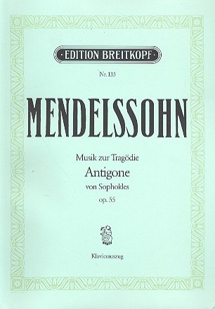 Musik zur Tragdie Antigone op.55 fr 2 vierstimmige Mnnerchre und Orchester Klavierauszug (dt)