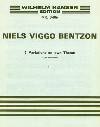 6 VARIATIONEN UEBER EIN EIGENES THEMA OP.17 FUER FLOETE UND KLAVIER