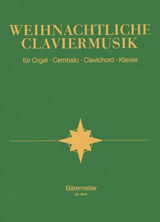 Weihnachtliche Claviermusik fr Orgel, Cembalo, Clavichord, Klavier