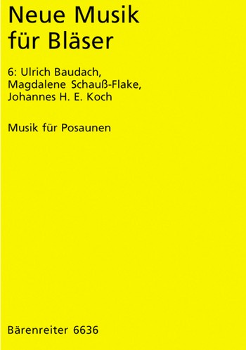 NEUE MUSIK FUER BLAESER BAND 6 MUSIK FUER POSAUNEN,   PARTITUR EHMANN, WILHELM, ED