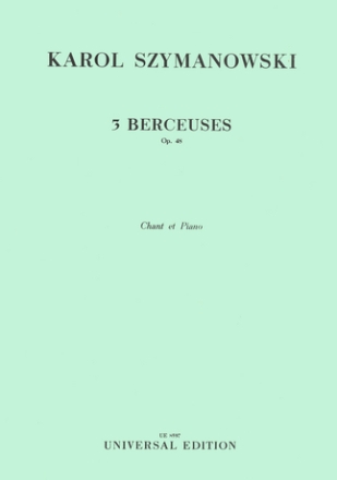 3 BERCEUSES OP.48 FUER SINGSTIME UND KLAVIER (POLN/FR/DT)