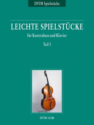 Leichte Spielstcke Band 1 fr Kontrabass und Klavier