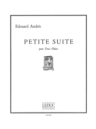 PETITE SUITE POUR TROIS FLUTES ANDRES, KOMPONIST 3 PARTIES