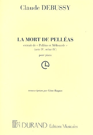 La mort de pelleas de pelleas et melisande pour piano