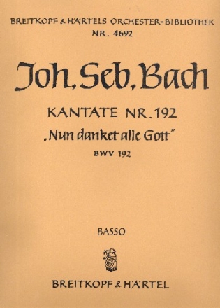 Nun danket alle Gott Kantate Nr.192 BWV192 Violoncello / Kontrabass