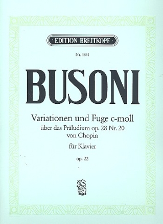 Variationen und Fuge c-moll op.22 ber das Prludium op.28/20 von Chop fr Klavier