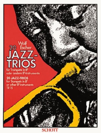 20 Jazz-Trios fr Trompete in B oder andere B-Instrumente Spielpartitur - mit eingelegter Gitarre-, Keyboard-, Bass- und Drumsti